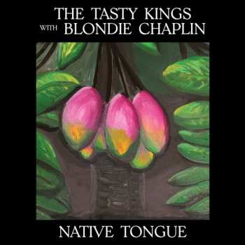 Album Tasty Kings / Blondie Chaplin: Native Tongue