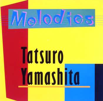 LP Tatsuro Yamashita: Melodies - 2025 Edition