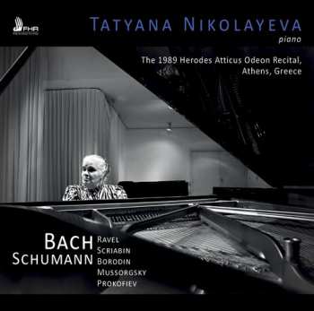 CD Tatiana Nikolayeva: The 1989 Herodes Atticus Odeon Recital, Athens, Greece