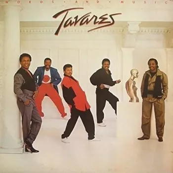Tavares: Words And Music