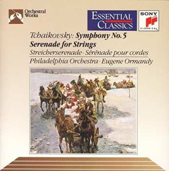 Album Pyotr Ilyich Tchaikovsky: Symphony No. 5 • Serenade For Strings