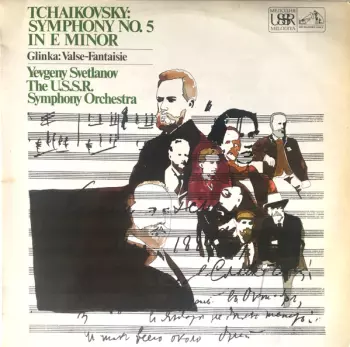Pyotr Ilyich Tchaikovsky: Symphony #5 In E Minor /  Valse Fantaisie