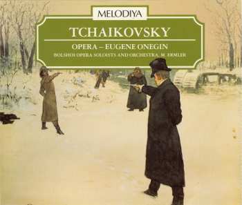 Album Pyotr Ilyich Tchaikovsky: Opera - Eugene Onegin (Lyric Scene In 3 Acts)