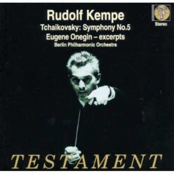 Album Pyotr Ilyich Tchaikovsky: Symphony No. 5, Excerpts From 'Eugene Onegin'