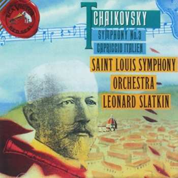 Album Pyotr Ilyich Tchaikovsky: Symphony No.3 / Capriccio Italien