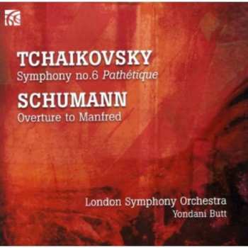 Album Robert Schumann: Tchaikovsky: Symphony No. 6 'Pathétique' : Schumann : Overture To Manfred