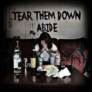 CD Tear Them Down: Abide