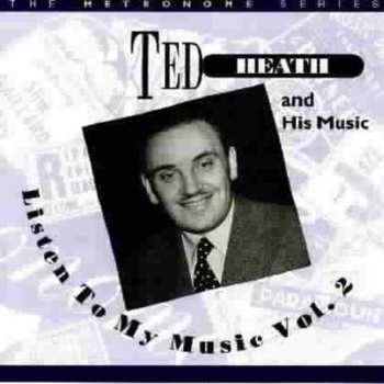 CD Ted Heath And His Music: Listen To My Music Vol.2
