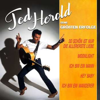 LP Ted Herold: Seine Grossten Erfolge