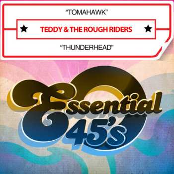 Album Teddy And The Rough Riders: Tomahawk