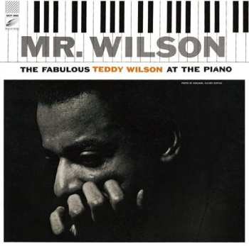 Album Teddy Wilson: Mr. Wilson (The Fabulous Teddy Wilson At The Piano)