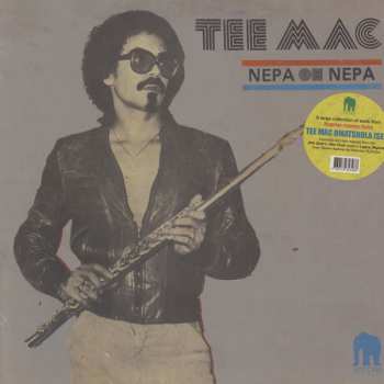 LP Tee Mac: Nepa Oh Nepa DLX