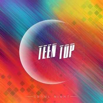 Album Teen Top: Seoul Night
