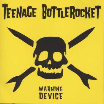 CD Teenage Bottlerocket: Warning Device
