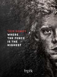 CD Teis Semey: Kammermusik "where The Fence Is The Highest"