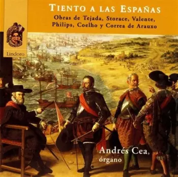 Tiento A Las Españas. Music Of The Age Of The Spanish Empire