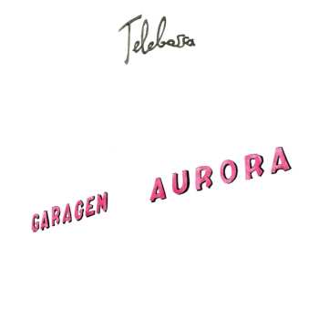 Album Telebossa: Garagem Aurora