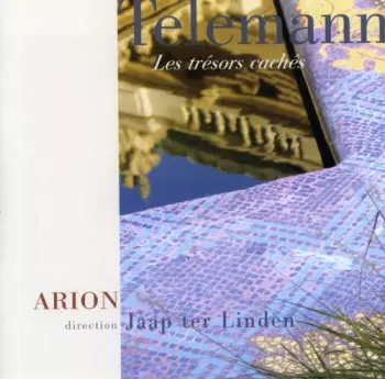 Georg Philipp Telemann: Les Trésors Cachés