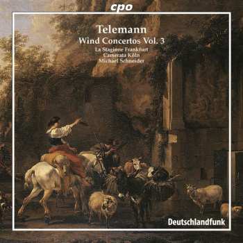 Album Georg Philipp Telemann: Wind Concertos Vol. 3