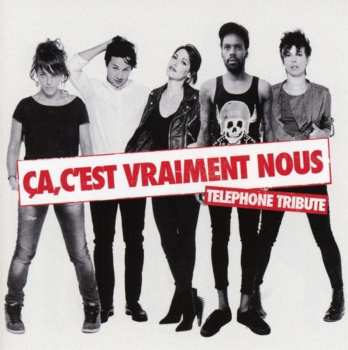 CD Téléphone Tribute: Ça, C'est Vraiment Nous