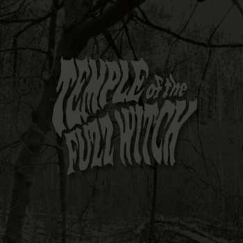Album Temple Of The Fuzz Witch: Temple Of The Fuzz Witch
