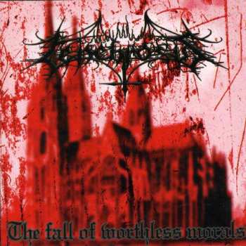Album Tenebrosus: The Fall Of Worthless Morals