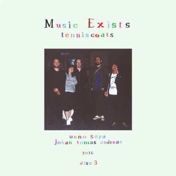 LP Tenniscoats: Music Exists Disc 3