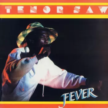 Tenor Saw: Fever