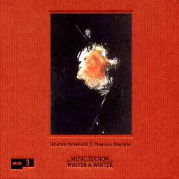 CD Teodoro Anzellotti: Chanson Discrète