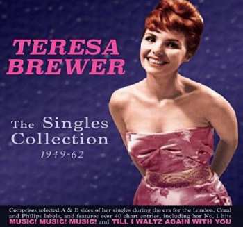 2CD Teresa Brewer: The Singles Collection 1949-62
