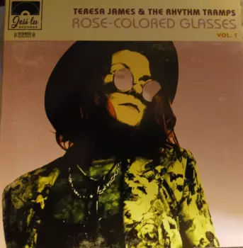 Teresa James & The Rhythm Tramps: Rose-Colored Glasses Vol. 1