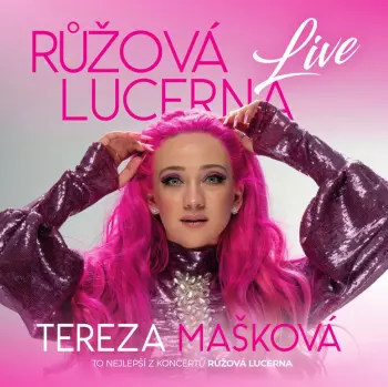 Tereza Mašková: Ruzova Lucerna Live