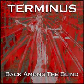 Album Terminus: Back Among The Blind