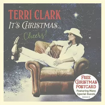 Terri Clark: It's Christmas...Cheers!