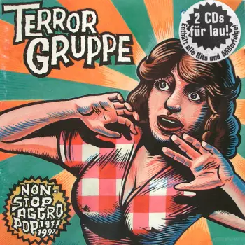 Terrorgruppe: Non-Stop Aggro Pop 1977-1997