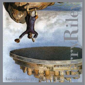 CD Terry Riley: Autodreamographical Tales