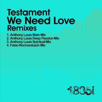 CD Testament: We Need Love (anthony Louis Mixes)