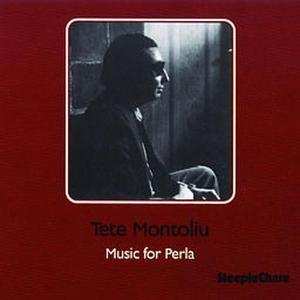 Album Tete Montoliu: Music For Perla