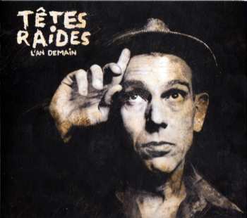 CD Têtes Raides: L'an Demain