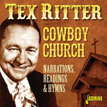 Album Tex Ritter: Cowboy Church: Narrations Readings & Hymns