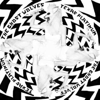 Album The Ghost Wolves: Texas Platinum 