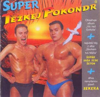 CD Těžkej Pokondr: Super Těžkej Pokondr