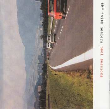 CD Th' Faith Healers: Peel Sessions