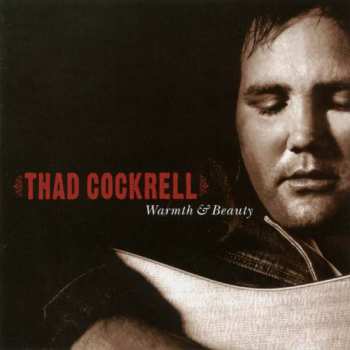 Album Thad Cockrell: Warmth & Beauty