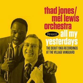 2CD Thad Jones / Mel Lewis Orchestra: All My Yesterdays