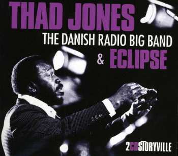 Album Thad Jones: The Danish Radio Big Band & Eclipse