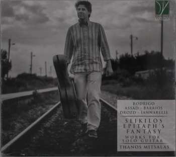 Album Joaquín Rodrigo: Joaquin Rodrigo: Seikilos Epitaph's Fantasy - Works For Solo Guitar