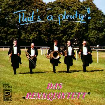 Album Thats A Plenty: Pieces For Brass Quintet / Various: Thats A Plenty: Pieces For Brass Quintet