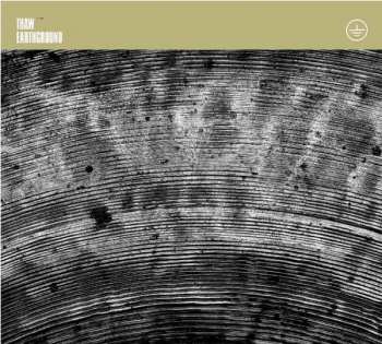 Album Thaw: Earthground