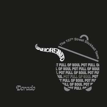CD The 107th Street Stickball Team: Saboreando - Pot Full Of Soul